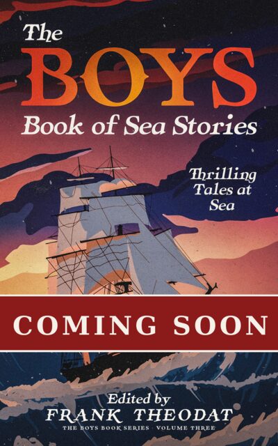 Cover of The Boys Book of Sea Stories, marked Coming Soon: a tall ship in heavy seas.